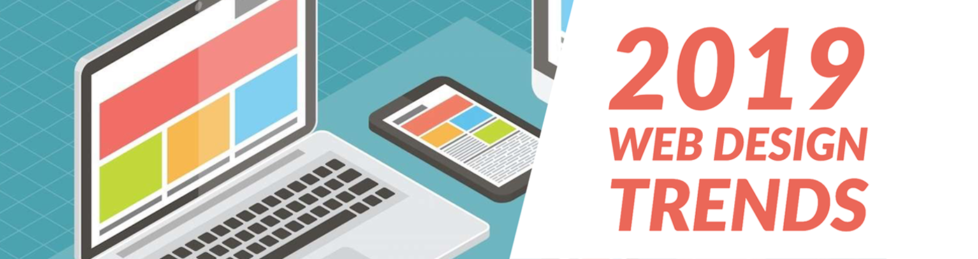 2019 Web Design Trends: Creativity That Drives Conversion